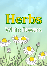 Herbs=White flowers=