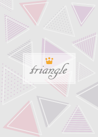 Triangle Crown'Gray'