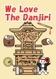 We Love The Danjiri