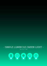 - SIMPLE LUMINOUS GREEN LIGHT -