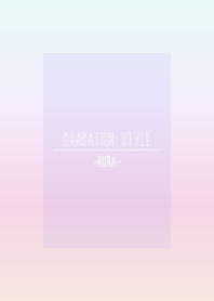 Gradation Style / Aura 1