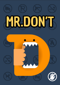 Mr. Don't- 不先生
