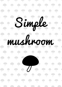 simple mushroom ( white )