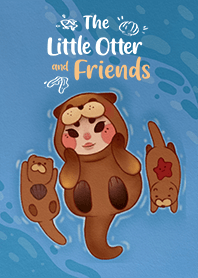 The Little Otter and Friends