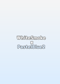 WhiteSmoke×PastelBlue2.TKC