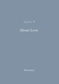 About Love : lesson 1