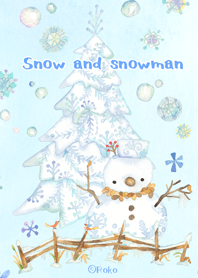 Snow and snowman