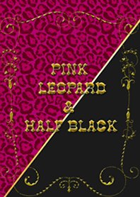 PINK LEOPARD & HALF BLACK