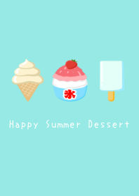 Happy Summer Dessert/BLUE GREEN
