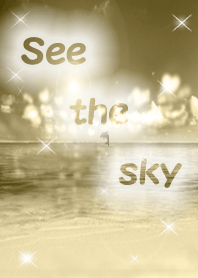 See the sky!(セピア調)