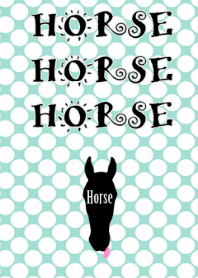 HORSEHORSEHORSE