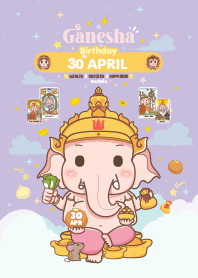 Ganesha x April 30 Birthday
