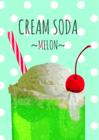 CREAM SODA -Melon soda-