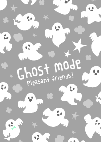 Ghost mode! gray ver.
