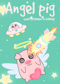 Angel pig was crashed in Galaxy