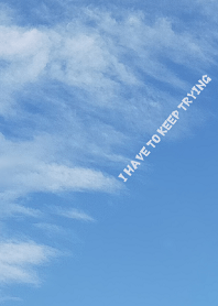 I have to keep trying