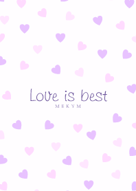 Love is best - PURPLE PINK 9