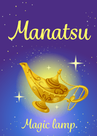 Manatsu-Attract luck-Magiclamp-name