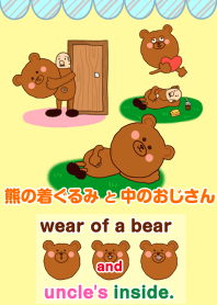 wear of a bear and uncle's inside.
