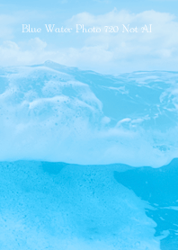 Blue Water Photo 720 Not AI