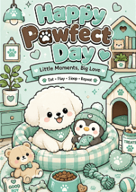 Happy Pawfect Day