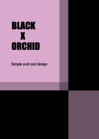 BLACK X ORCHID