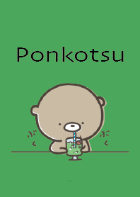Green : A little active, Ponkotsu 6