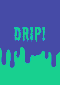 DRIP! THEME /14