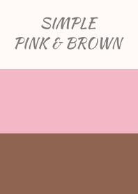 Simple pink & brown.