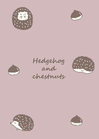 Hedgehog and chestnut *smoky pink*