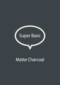 Super Basic Matte Charcoal