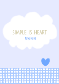 SIMPLE IS HEART tuyukusa