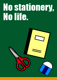 No stationery, No life.