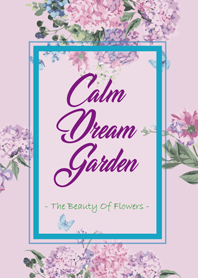 Calm Dream Garden