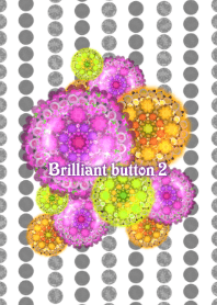 Brilliant button 2