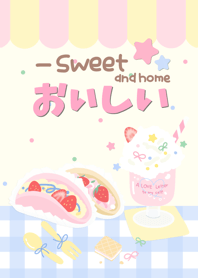 Sweet and home