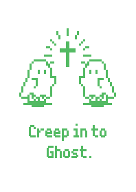 Sheet Ghost Creep in Ghost - W & Green 2