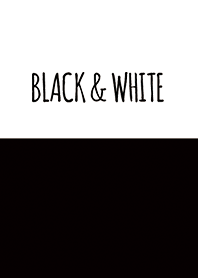 ブラック&ホワイト..