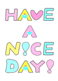 Have a nice and happy day!