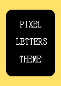 PIXEL LETTERS THEME[BLACK]-YELLOW