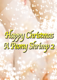 Happy Christmas A Peony Shrimp 2
