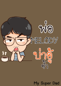 MELODY My father is awesome_N V08 e