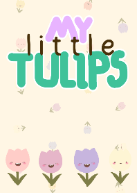 My little tulips