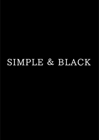 SIMPLE ＆ BLACK