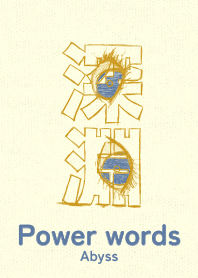Power words Abyss Johnmiel