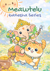 Meawtelu: Ganesha & Lucky Orange Cat