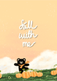 Fall with me