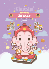 Ganesha x May 30 Birthday