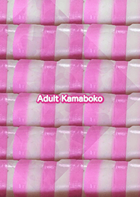 Adult Kamaboko