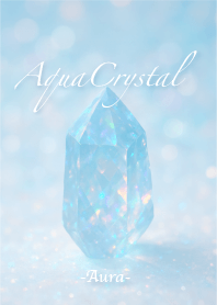 Aqua Crystal - Aura -
